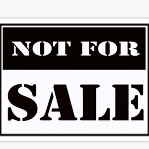 SOLD NOT FOR SALE